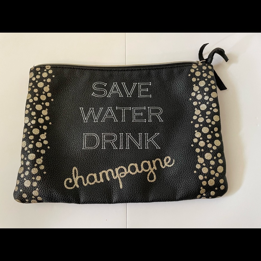 Women’s Cosmetic Bag 11” x 8” “Save Water Drink Champagne”